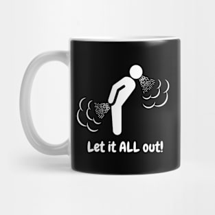 Let It All Out 01a Mug